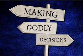 Godly Decision Making